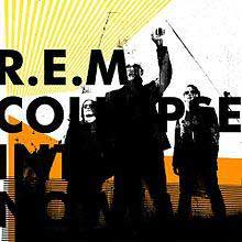 R.E.M._-_Collapse_into_Now